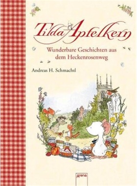 预订【德语】Tilda Apfelkern - Wunderbare Geschichten aus dem Heckenrosenweg[9783401093918]