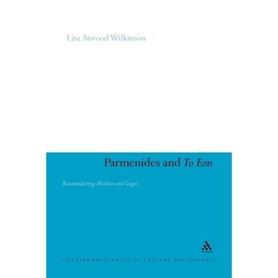 按需印刷Parmenides and to Eon[9781441121745]