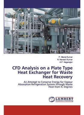 按需印刷CFD Analysis on a Plate Type Heat Exchanger for Waste Heat Recovery[9786202525381]