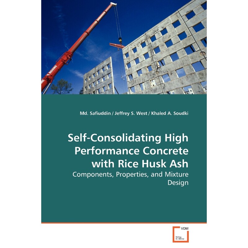 按需印刷不退不换Self-Consolidating High Performance Concrete with Rice Husk Ash[9783639145069]