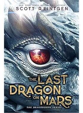 现货The Last Dragon on Mars (1) (The Dragonships Series)[9781665946520]