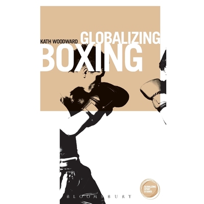 按需印刷不退不换Globalizing Boxing[9781849668101]
