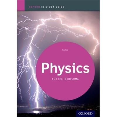 Physics for the IB Diploma: Study Guide (IB Study Guides)
