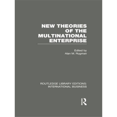 预订New Theories of the Multinational Enterprise (RLE International Business)[9780415752121]