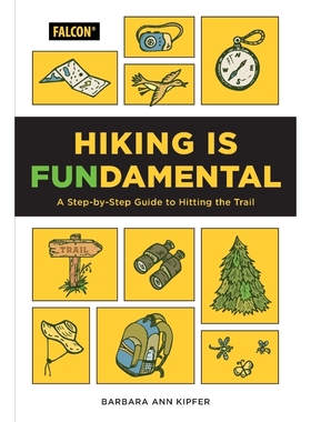 按需印刷 Hiking Is Fundamental: A StepbyStep Guide to Hitting th  徒步是根本：踏上小径的循序渐进指南