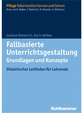 预订【德语】Fallbasierte Unterrichtsgestaltung  Grundlagen und Konzepte[9783170226043]
