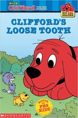 英文原版 大红狗克里弗 儿童绘本 CLIFFORD BIG RED READER: CLIFFORD`S LOOSE TOOTH 【上海外文书店】