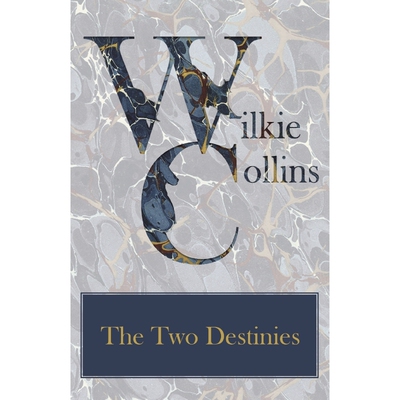 按需印刷The Two Destinies[9781447471127]