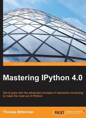 按需印刷Mastering IPython 4.0[9781785888410]
