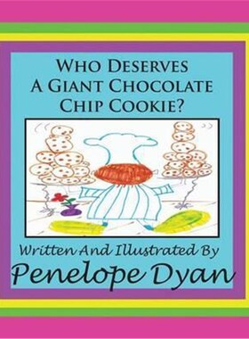按需印刷Who Deserves A Giant Chocolate Chip Cookie?[9781935118565]