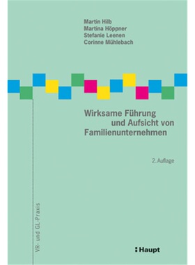 预订不退不换德语 Wirksame Führung und Aufsicht von Familienunternehmen[9783258080819]