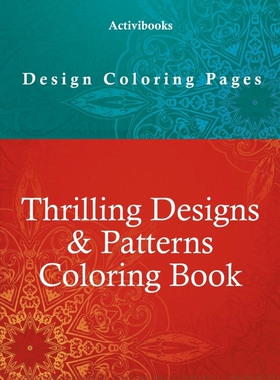 预订不退不换Thrilling Designs & Patterns Coloring Book - Design Coloring Pages