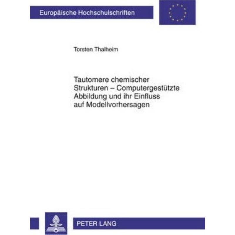 预订【德语】 Tautomere chemischer Strukturen - Computergestützte Abbildung und ihr Einfluss auf