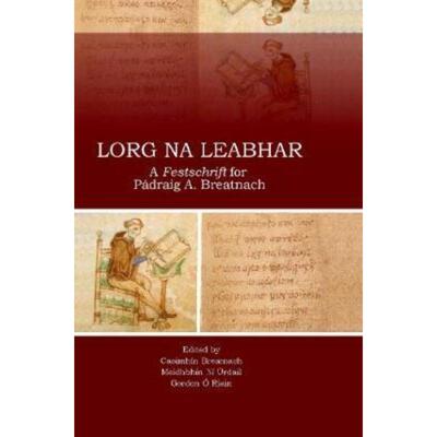 预订Lorg na Leabhar:A Festschrift for Padraig A. Breatnach