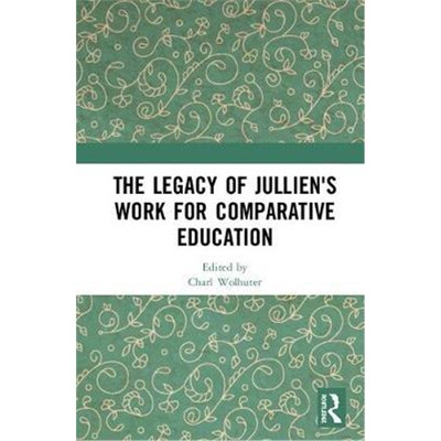 按需印刷The Legacy of Jullien's Work for Comparative Education[9780367024857]