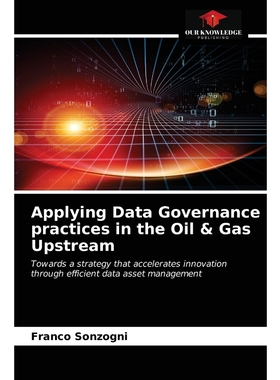 预订Applying Data Governance practices in the Oil & Gas Upstream