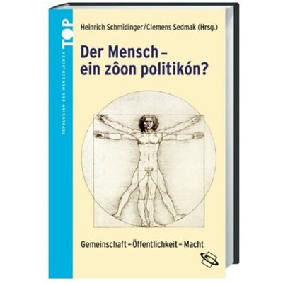 预订不退不换德语Der Mensch - 'ein zoon politikón'?:Gemeinschaft - Öffentlichkeit - Macht. Mit B