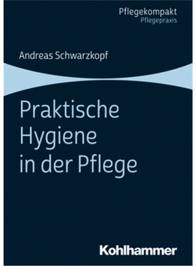 预订【德语】Praktische Hygiene in der Pflege[9783170367623]