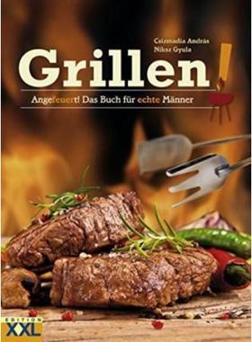 预订【德语】 Grillen:Angefeuert! Das Buch für echte Männer
