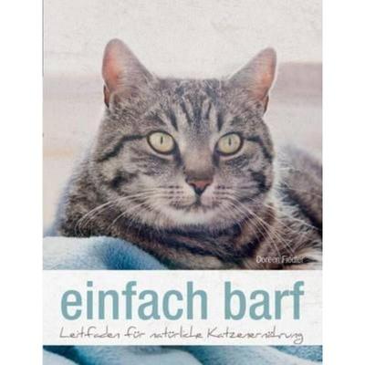 预订【德语】 einfach barf:Leitfaden für natürliche Katzenernährung