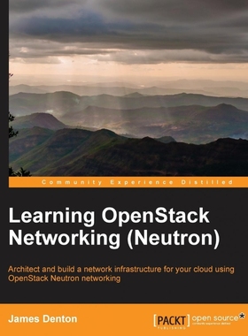 按需印刷Learning OpenStack Networking (Neutron)[9781783983308]