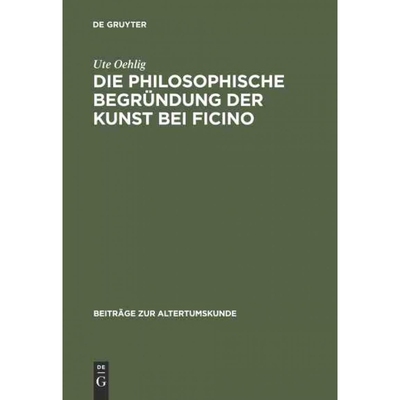 按需印刷DEG Die philosophische Begründung der Kunst bei Ficino[9783598774720]