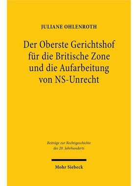 预订【德语】Der Oberste Gerichtshof fUr die Britische Zone und die Aufarbeitung von NS-Unrec
