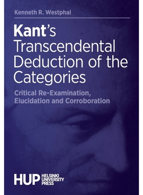 按需印刷Kant's Transcendental Deduction of the Categories[9789523690288]