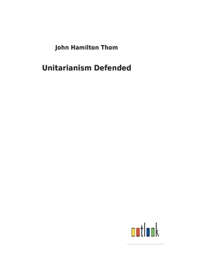 按需印刷Unitarianism Defended[9783732629534]
