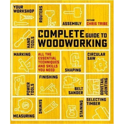 预订Complete Guide to Woodworking:All the Essential Techniques and Skills You Need