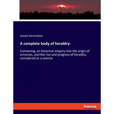 按需印刷不退不换A complete body of heraldry[9783337947149]