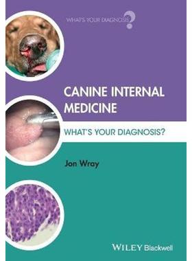 按需印刷Canine Internal Medicine:What's Your Diagnosis?[9781118918173]