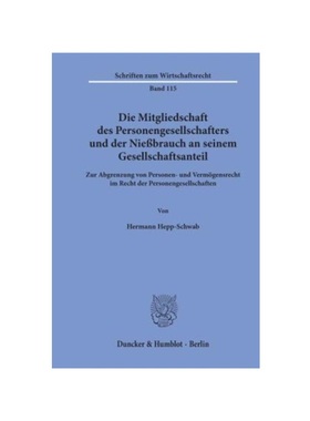 预订【德语】Die Mitgliedschaft des Personengesellschafters und der Nie?brauch an seinem Gesellschaftsanteil.:Zur Abgrenz