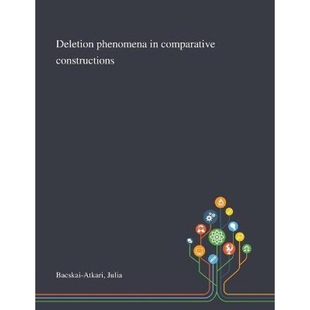 Phenomena Comparative 按需印刷Deletion Constructions 9781013291302