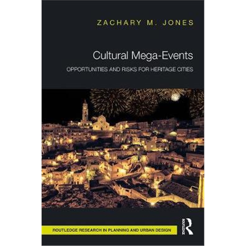 按需印刷图书Cultural Mega-Events:Opportunities and Risks for Heritage Cities[9780367249847]