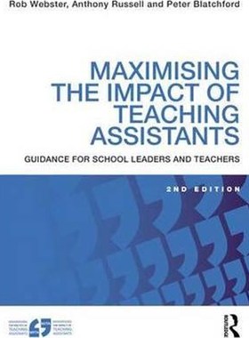 按需印刷Maximising the Impact of Teaching Assistants:Guidance for school leaders and teachers[9781138907119]