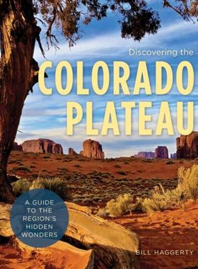 预订Discovering the Colorado Plateau:A Guide to the Region's Hidden Wonders