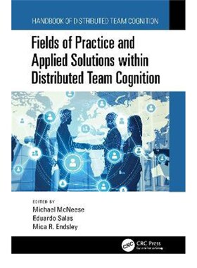按需印刷不退不换Fields of Practice and Applied Solutions within Distributed Team Cognition[9781138626003]