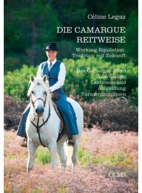 预订【德语】 Die Camargue-Reitweise. Arbeitsreiten: Tradition mit Zukunft:Das Camargue-Pferd. Au
