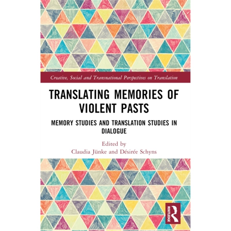 预订Translating Memories of Violent Pasts[9780367711788]