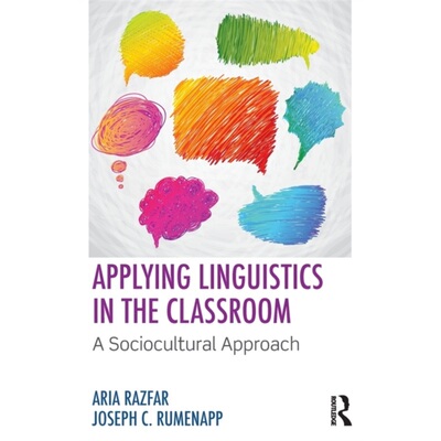 预订Applying Linguistics in the Classroom:A Sociocultural Approach[9780415633161]