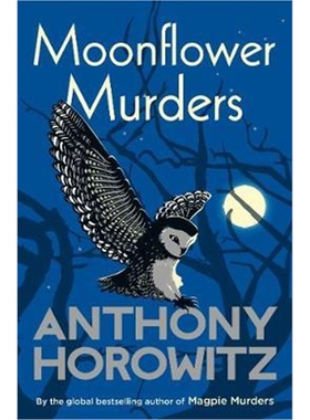 Moonflower Murders 英文原版  月光花谋杀案 安东尼·霍洛维茨 喜鹊谋杀案作者 推理小说 月亮花 平装【上海外文书店】