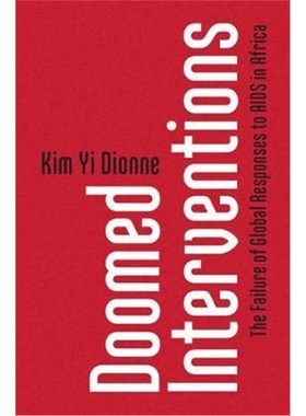 按需印刷Doomed Interventions:The Failure of Global Responses to AIDS in Africa[9781107195592]