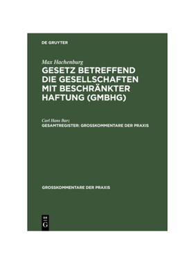 预订不退不换德语Max Hachenburg: Gesetz betreffend die Gesellschaften mit beschr?nkter Haftung (GmbHG). Gesamtregister: