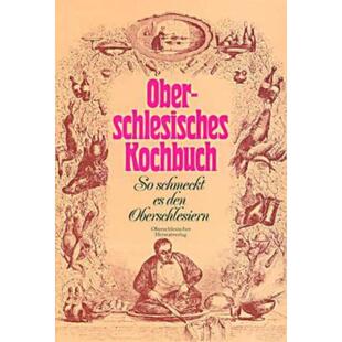 预订【德语】 Oberschlesisches Kochbuch:So schmeckt es den Oberschlesiern