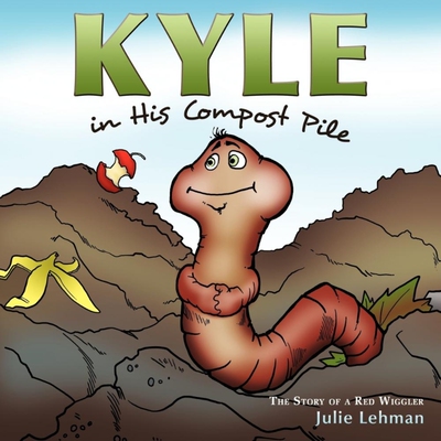 按需印刷不退不换Kyle in His Compost Pile[9781449091125]