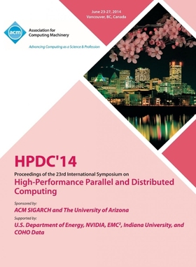 按需印刷Hpdc 14 23rd International Symposium on High - Performance Parallel and Distributed Computing[9781450330930]