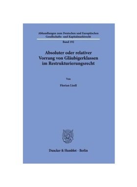 预订【德语】Absoluter oder relativer Vorrang von Gl?ubigerklassen im Restrukturierungsrecht.:Dissertationsschrift