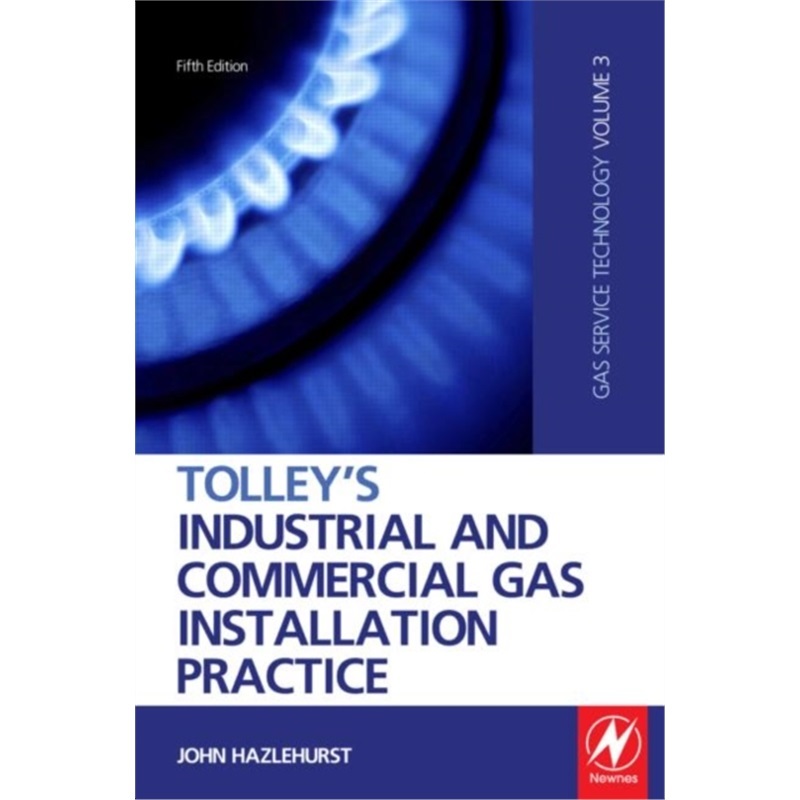 预订Tolley's Industrial and Commercial Gas Installation Practice[9781856176729]