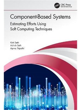 按需印刷Component-Based Systems:Estimating Efforts Using Soft Computing Techniques[9780367441753]